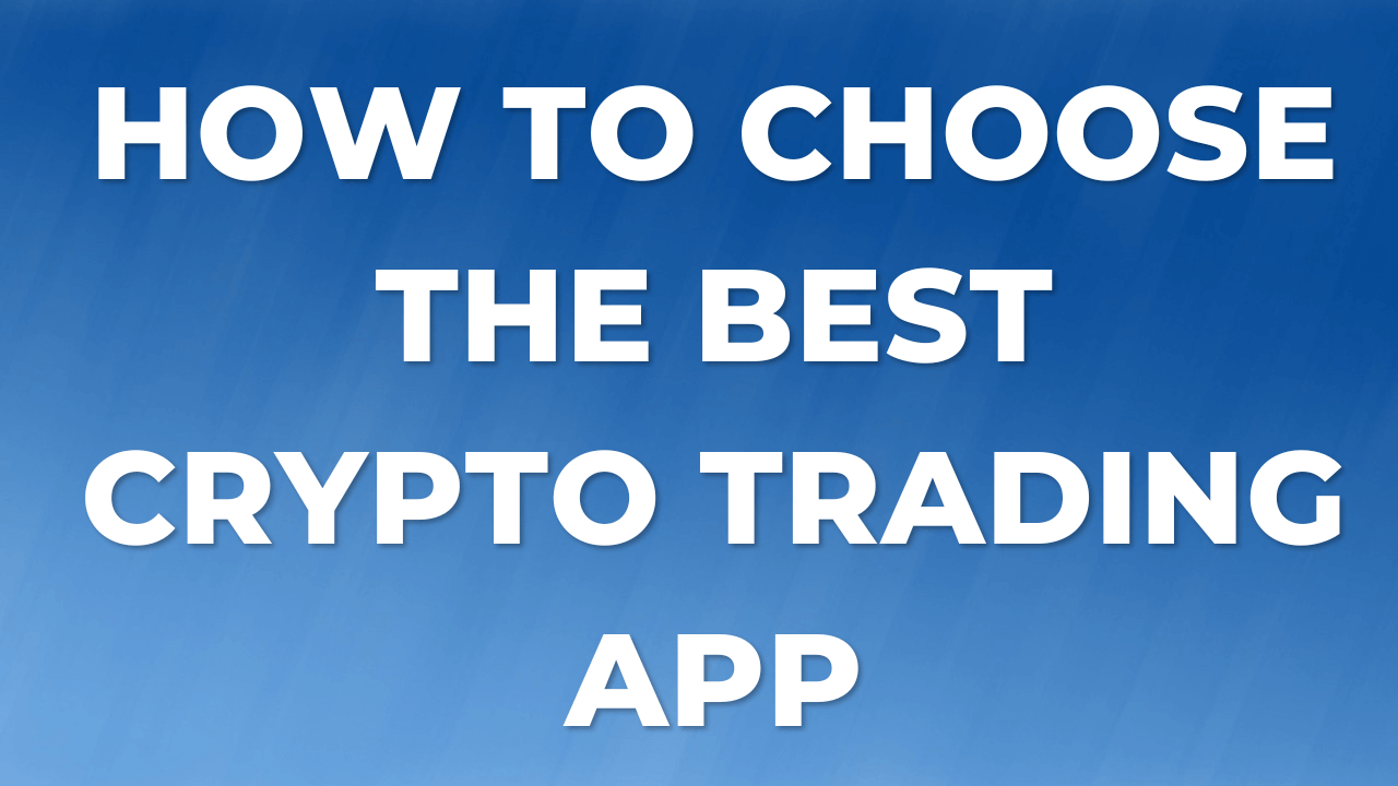 Best crypto app for trading