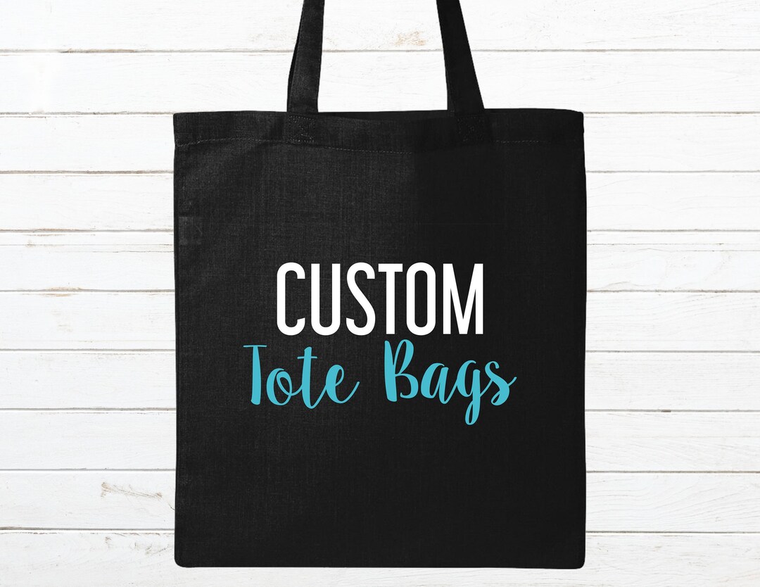 Custom Tote Bag - Personalized Cotton Tote for Any Occasion With Text ... Custom Tote Bag - Personalized Cotton Tote for Any Occasion With Text ...